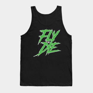 Fly or Die Tank Top